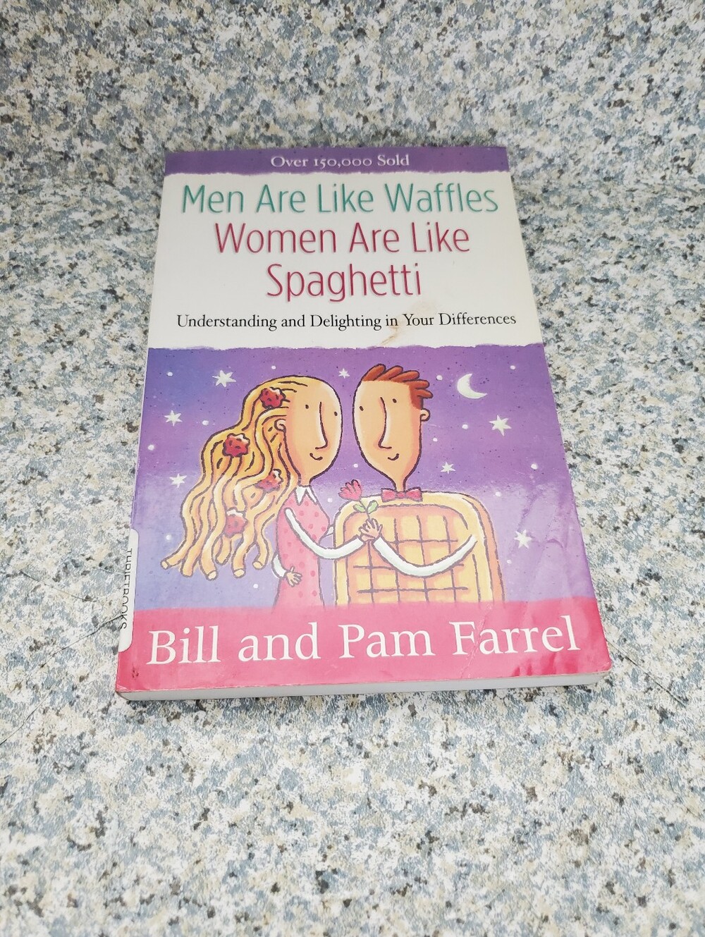 Men Are Like Waffles And Women Are Like Spaghetti Bill And Pam Farrel
